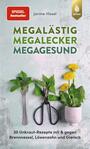 megalästig megalecker megagesund